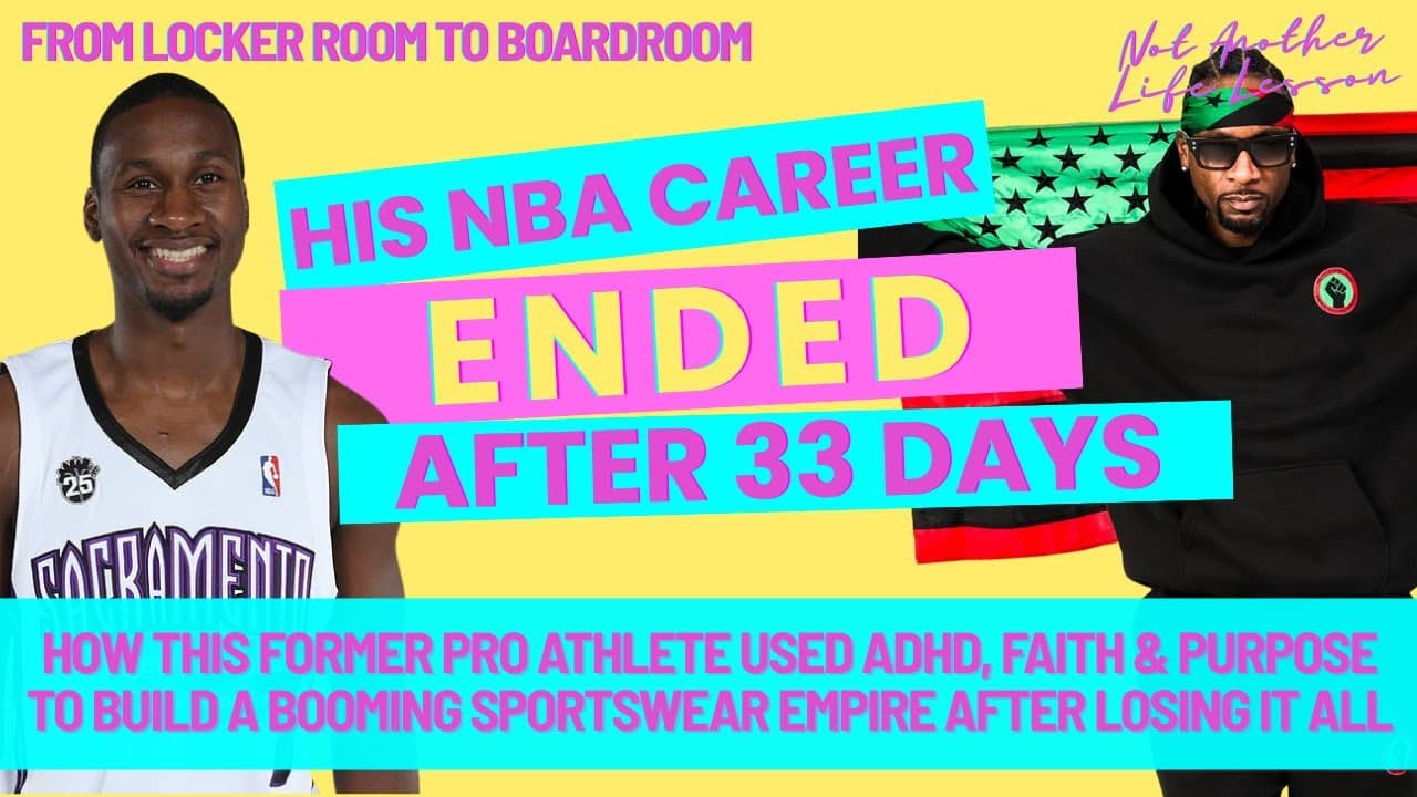 Basketball to Boardroom: How a Former NBA Player with ADHD Built a Sportswear Empire